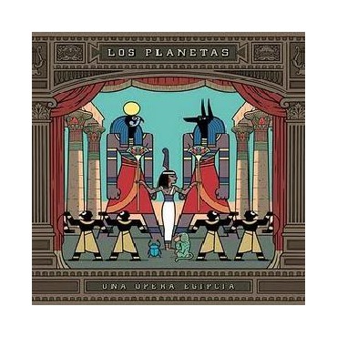 Los Planetas " Una Ópera Egipcia "