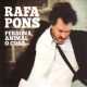 Rafa Pons " Persona, animal o cosa "