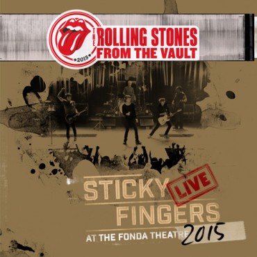 Rolling Stones " Sticky fingers-Live at the Fonda theatre 2015 "