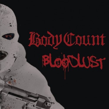 Body Count " Bloodlust "