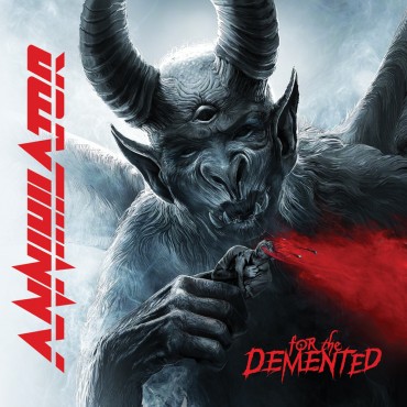 Annihilator " For the demented "