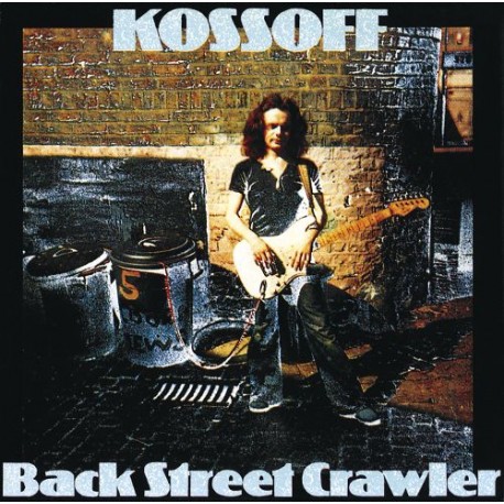 Paul Kossoff " Back street crawler "