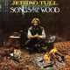 Jethro tull " Songs from the wood "
