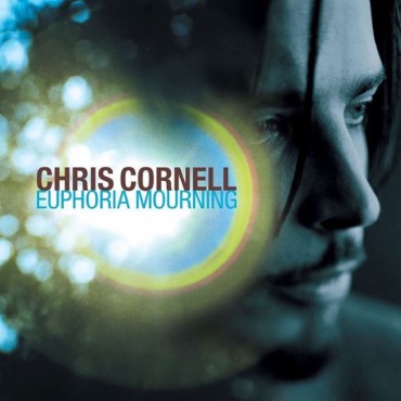 Chris Cornell " Euphoria mourning "