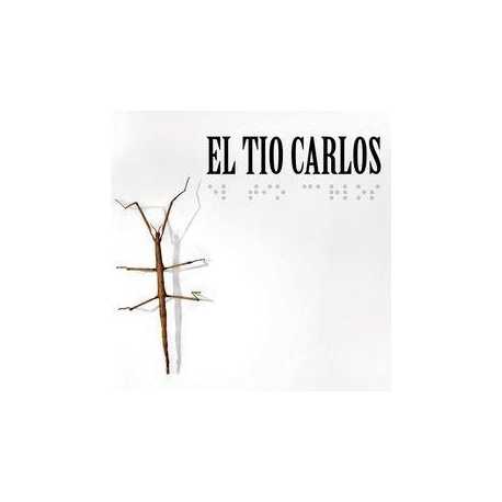 El Tio Carlos " El Tio Carlos "