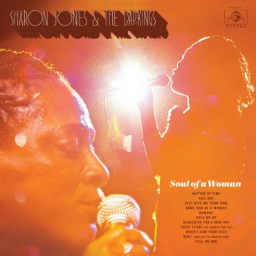 Sharon Jones & The Dap-Kings " Soul of a woman "