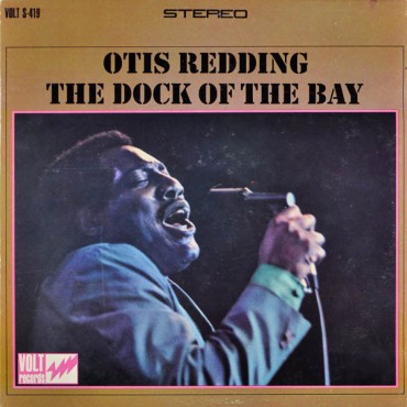 Otis Redding " The dock of the bay "