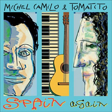 Michel Camilo & Tomatito " Spain again "
