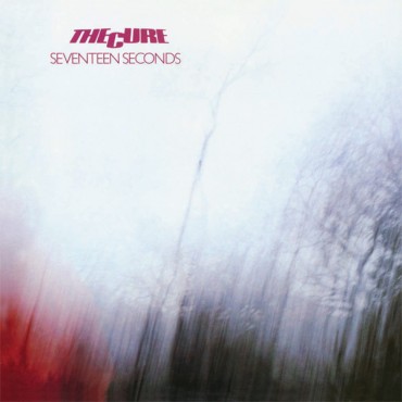The Cure " Seventeen seconds "