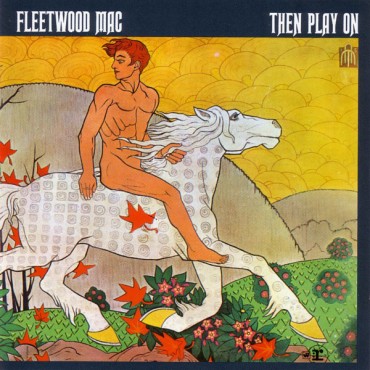 Fleetwood Mac " Then play on "