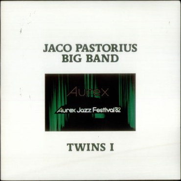 Jaco Pastorius Big Band " Twins I "