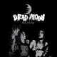 Dead Moon " Echoes of the Past "
