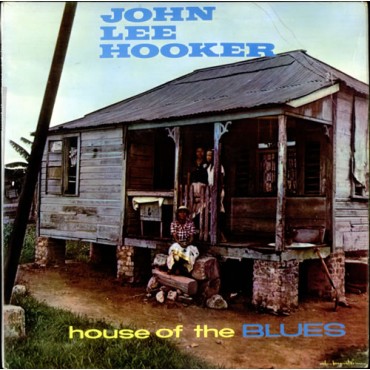John Lee Hooker " House of blues "