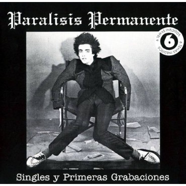 Paralisis permanente " Singles y primeras grabaciones "