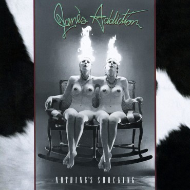 Jane's Addiction " Nothing's shocking "